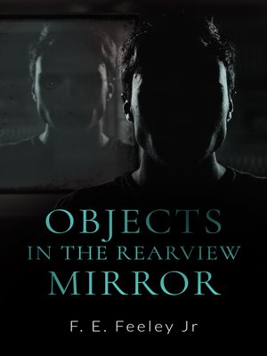 cover image of Objects in the Rearview Mirror